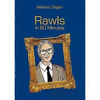 Rawls em 60 minutos: Grandes Pensadores em 60 Minutos - Walther Ziegler