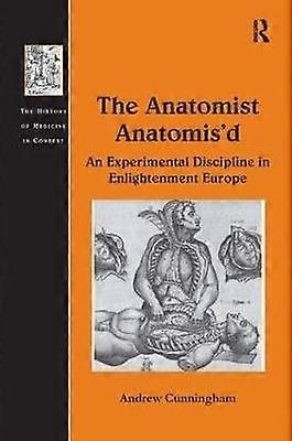 The Anatomist Anatomis'd