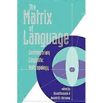 The Matrix Of Language