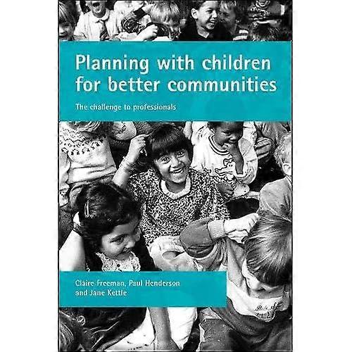 Planning with Children for Better Communities: the Challenge to Professionals
