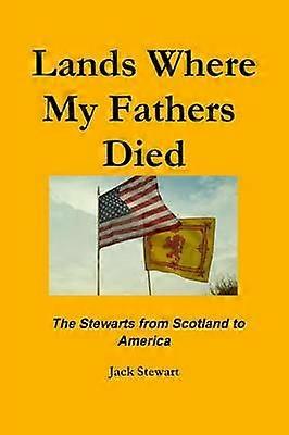 Lands Where My Fathers Died