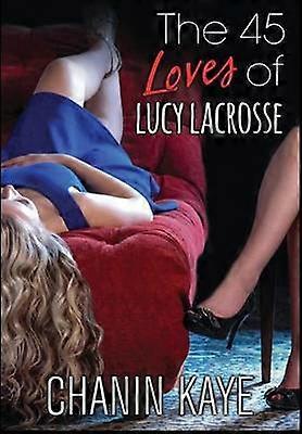 The 45 Loves of Lucy Lacrosse 1