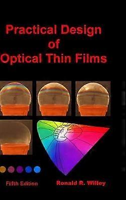 Practical Design of Optical Thin Films Fifth Edition