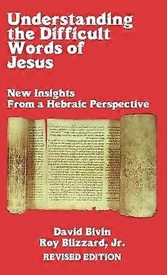 Understanding the Difficult Words of Jesus