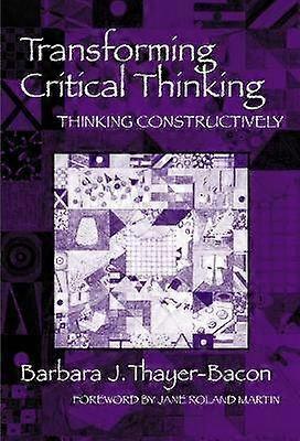 Transforming Critical Thinking