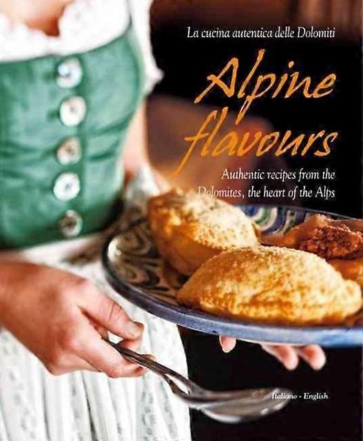 Alpine Flavours by Franco Cogoli Paperback Book