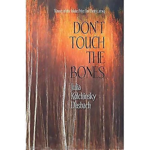 Don't Touch the Bones