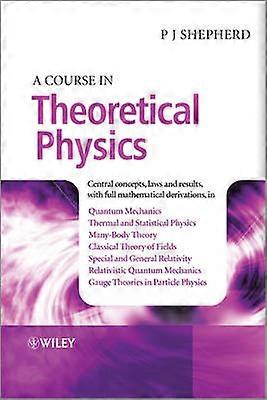 A Course in Theoretical Physics