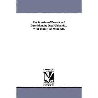 The Doctrine Of Descent And Darwinism. By Oscar Schmidt. With Twenty-six Wood - Eduard Oskar Schmidt - en Book