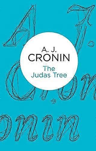 The Judas Tree - A J Cronin