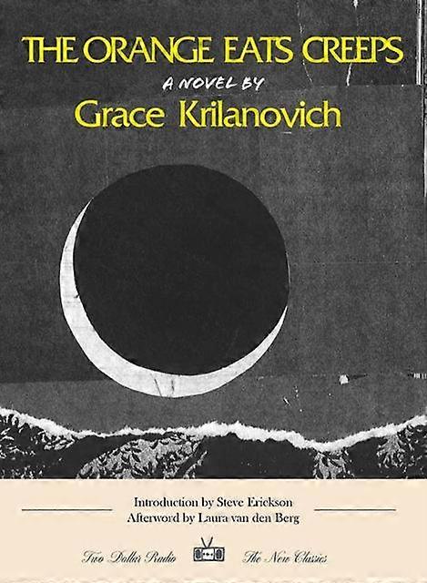 Orange Eats Creeps - Grace Krilanovich