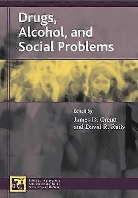 Drugs Alcohol and Social Problems