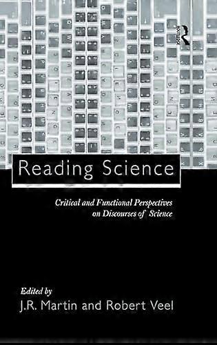 Reading Science: Critical and Functional Perspectives on Discourses of Science