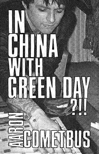 In China With Green Day by Aaron Cometbus Paperback