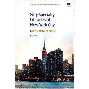 50 Spezialbibliotheken von New York City: Von der Botanik zur Magie