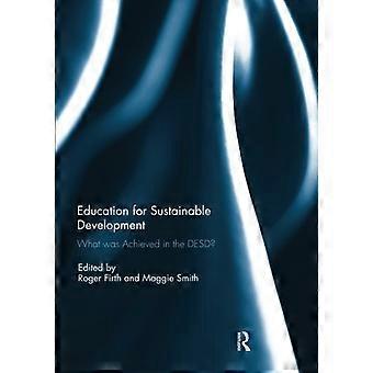 Bildung für nachhaltige Entwicklung: Was wurde im DESD erreicht?