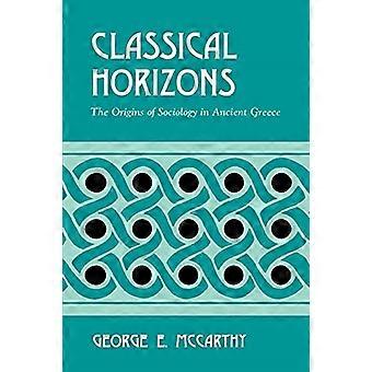 Klassieke Horizonten: De oorsprong van sociologie in het oude Griekenland