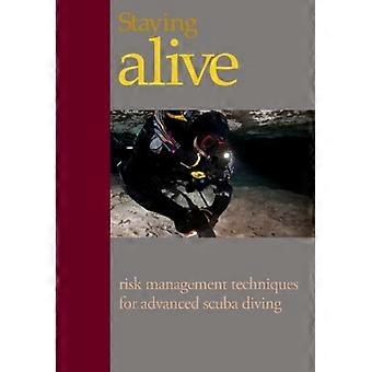 Staying Alive: : Aplicación de la Gestión de Riesgos al Buceo Avanzado