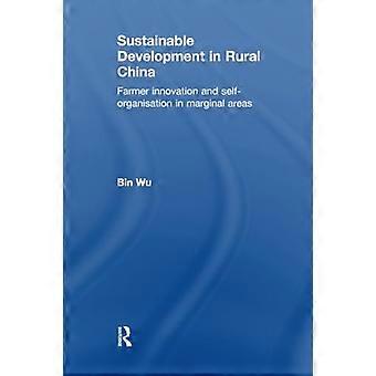 Développement durable dans la Chine rurale : innovation paysanne et auto-organisation dans les zones marginales