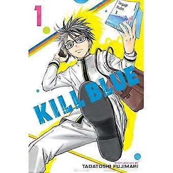 Kill Blue, Band 1 (1)