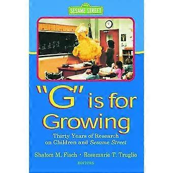 G Is For Growing Thirty Years Of Research On Children And Sesame Street - Taylor & Francis Ltd