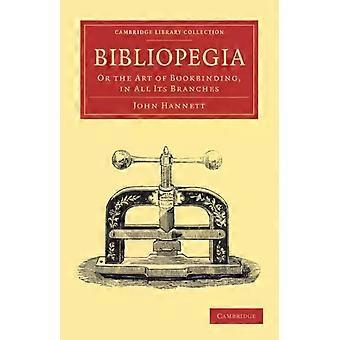 Bibliopegia - John Hannett