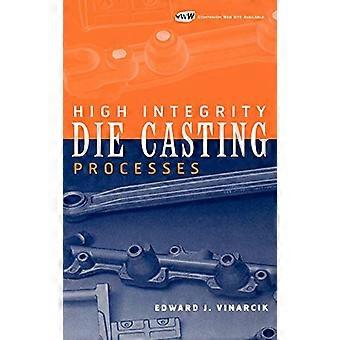 High Integrity Die Casting Processes