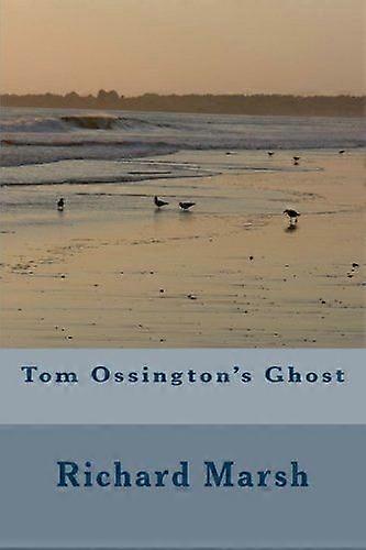 Tom ossington's ghost