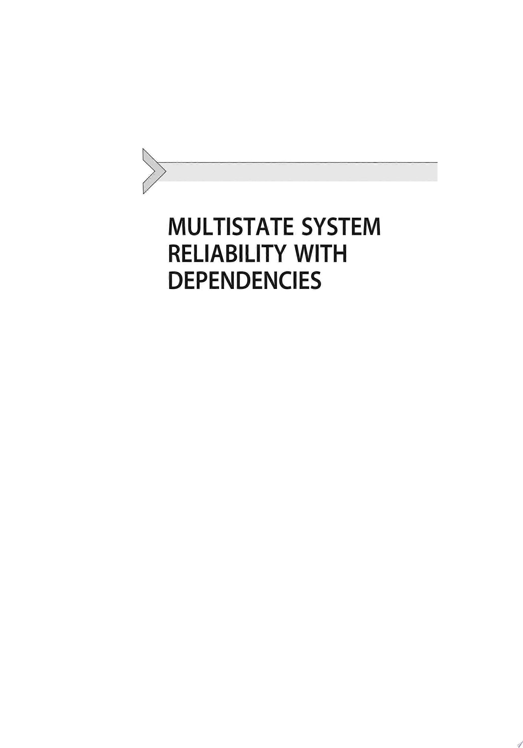 Multistate system reliability with dependencies