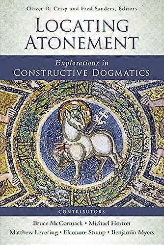 Locating Atonement Explorations in Constructive Dogmatics