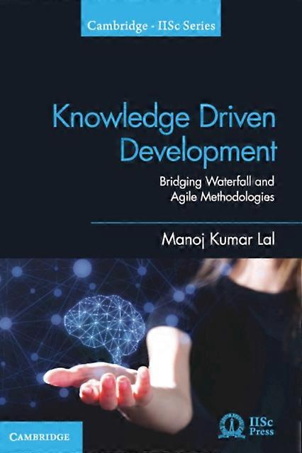 Knowledge Driven Development - Manoj Kumar Lal