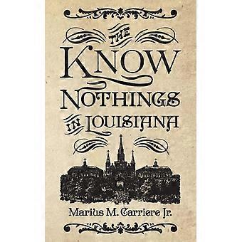 Os ignorantes da Louisiana - Marius M Carriere - Brochura - Livro em inglês - História