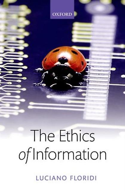 The Ethics Of Information by Luciano University of Oxford Floridi Paperback