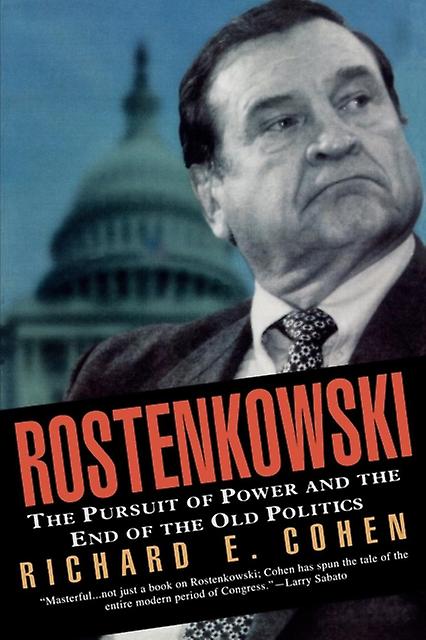 Rostenkowski by Richard E. Cohen Paperback Book