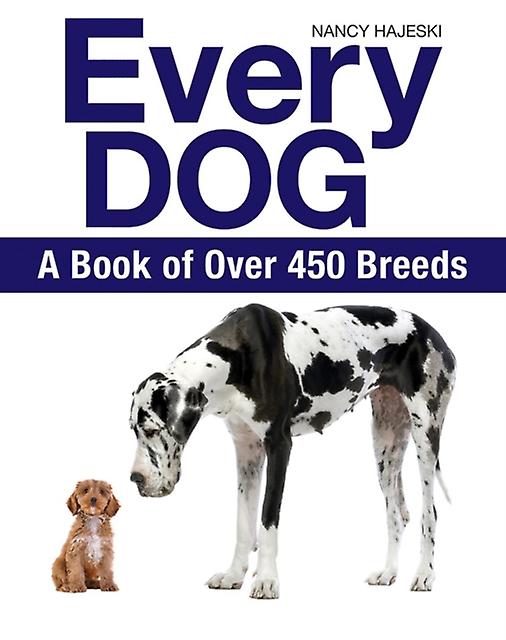 Every Dog - Nancy Hajeski - Dogs as pets - Firefly Books Ltd - Paperback