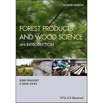 Forest Products And Wood Science - Rubin Shmulsky