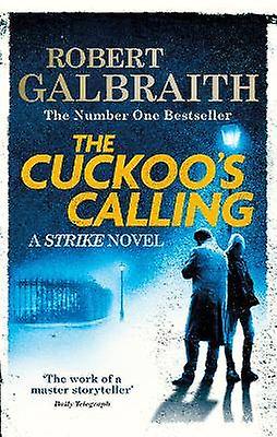 The Cuckoo's Calling Cormoran Strike Book 1