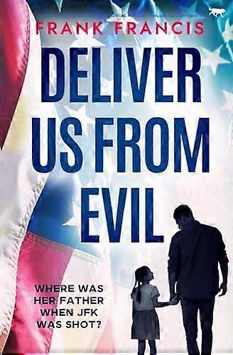 Deliver Us From Evil by Frank Francis Paperback