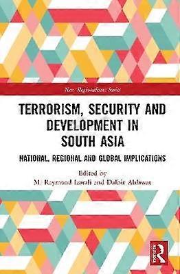 Terrorism Security and Development in South Asia