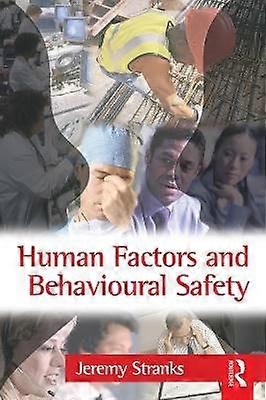 Human Factors and Behavioural Safety