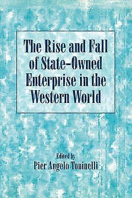 The Rise and Fall of State-Owned Enterprise in the Western World