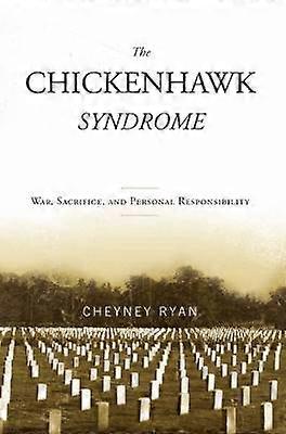 The Chickenhawk Syndrome