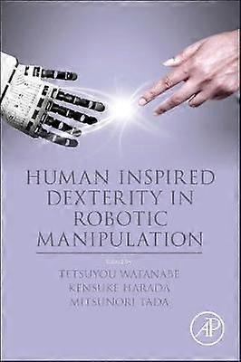 Human Inspired Dexterity in Robotic Manipulation