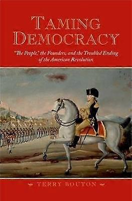Taming Democracy