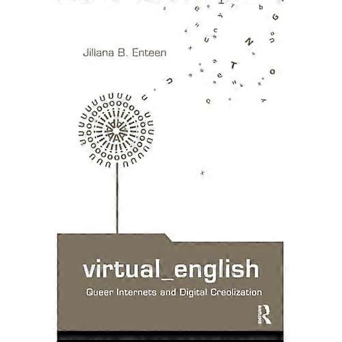 Virtual English: Queer Internets and Digital Creolization