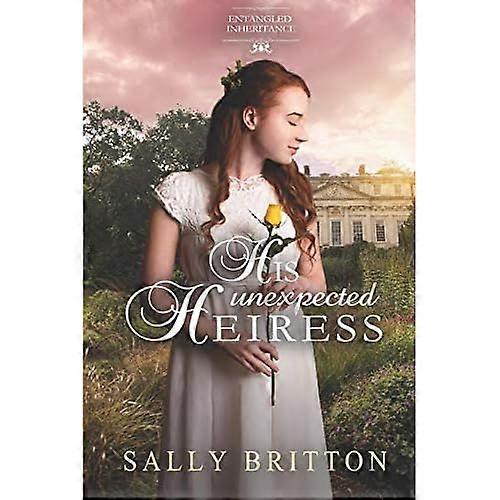 His Unexpected Heiress (Entangled Inheritance)