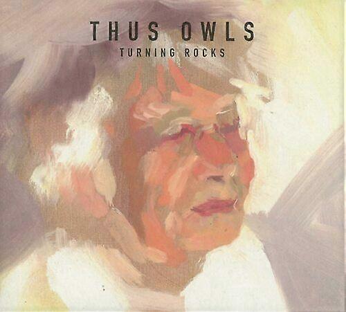 Thus Owls Turning Rocks CD (2014)