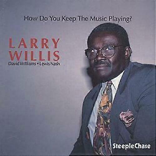 Larry Willis How Do You Keep The Music Playing CD (2000)