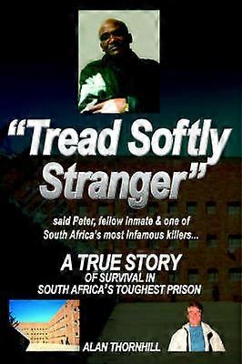 "Tread Softly Stranger"