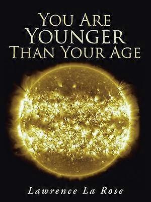 You Are Younger Than Your Age